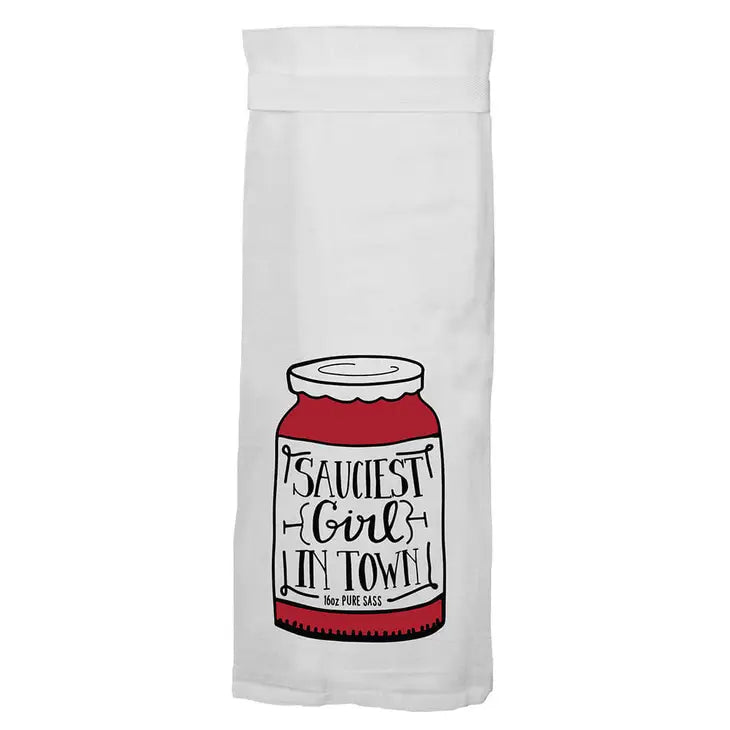 Sauciest Girl In Town Tea Towel