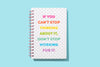 Spiral Notebook - "...Don't Stop Working For It"