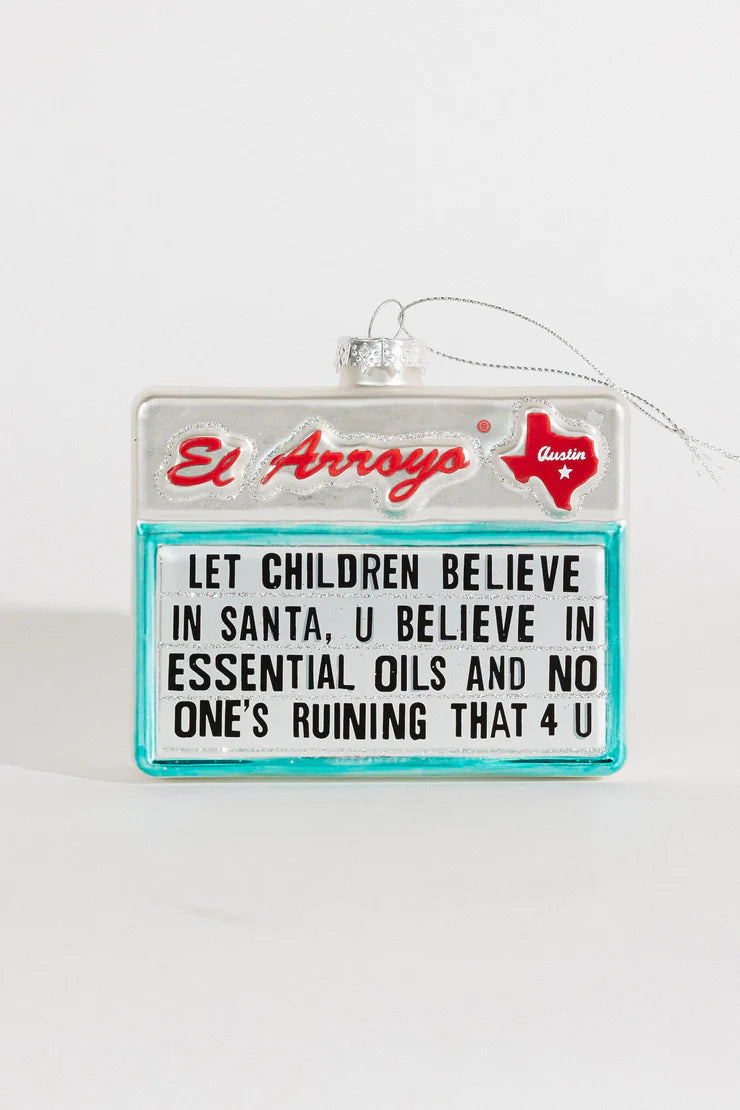 Believe in Santa- El Arroyo Ornament