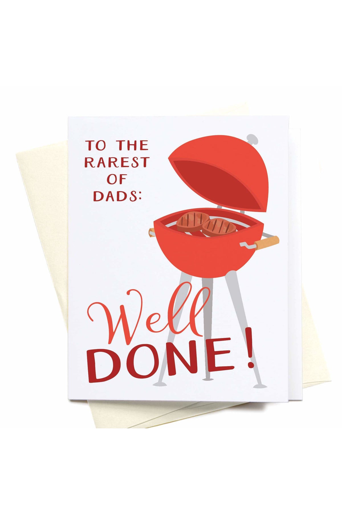 To the Rarest of Dads: Well Done! Greeting Card