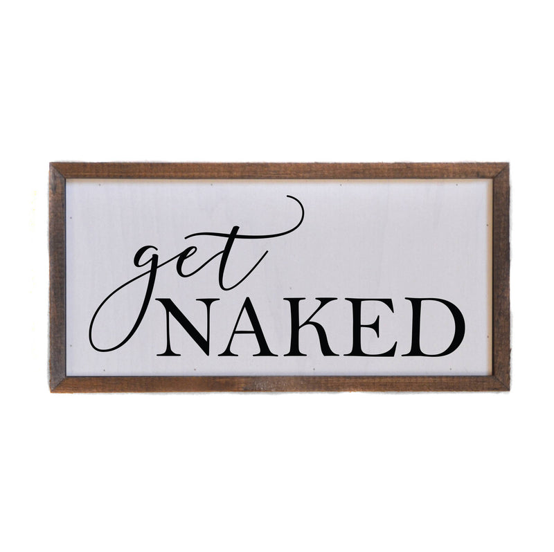 12x6 Get Naked Rustic Wall Sign