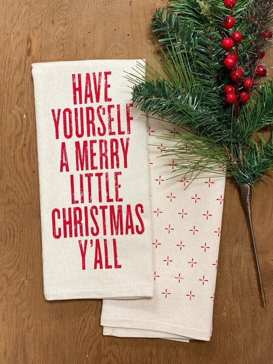 Have Yourself a Merry Little Christmas Y'All Tea Towel