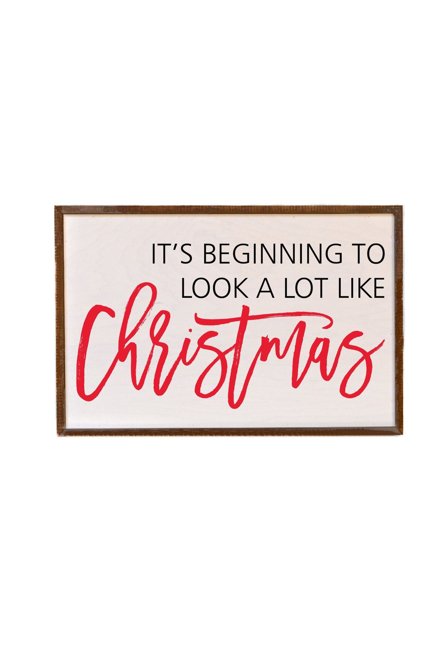 12x18 It's Beginning To Look A Lot Like Christmas Sign