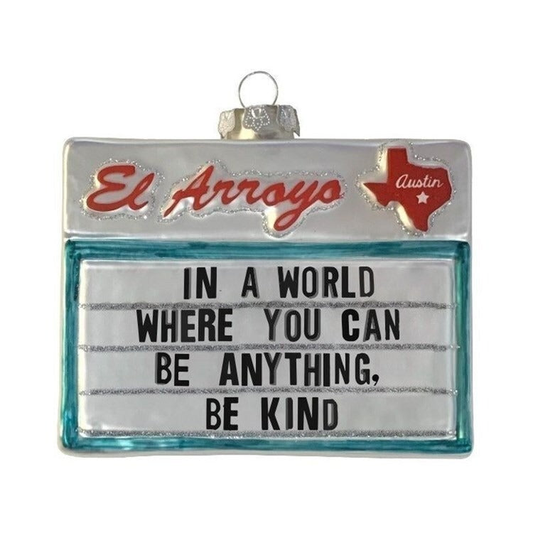 Be Kind- El Arroyo Ornament