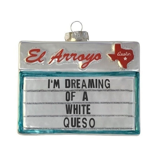 White Queso- El Arroyo Ornament