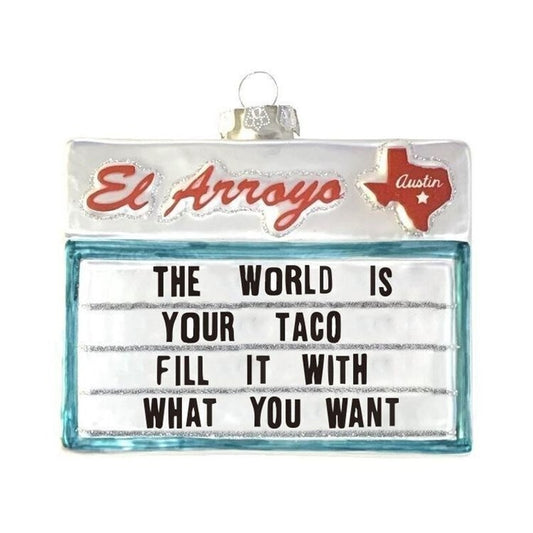 World is Your Taco- El Arroyo Ornament