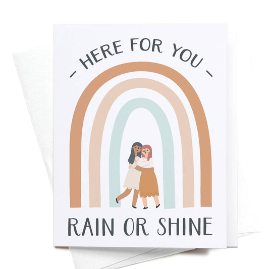 Here For You Rain or Shine Greeting Card