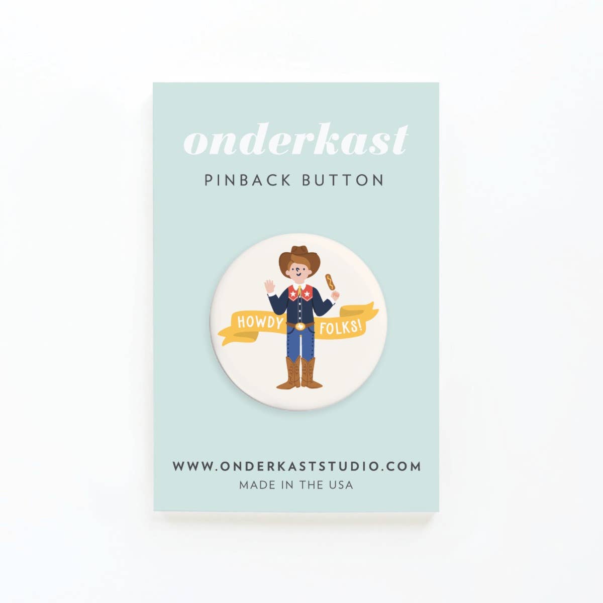 Howdy Folks! Pinback Button