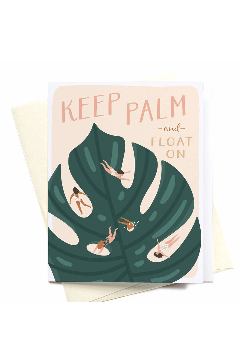 Keep Palm and Float On Greeting Card