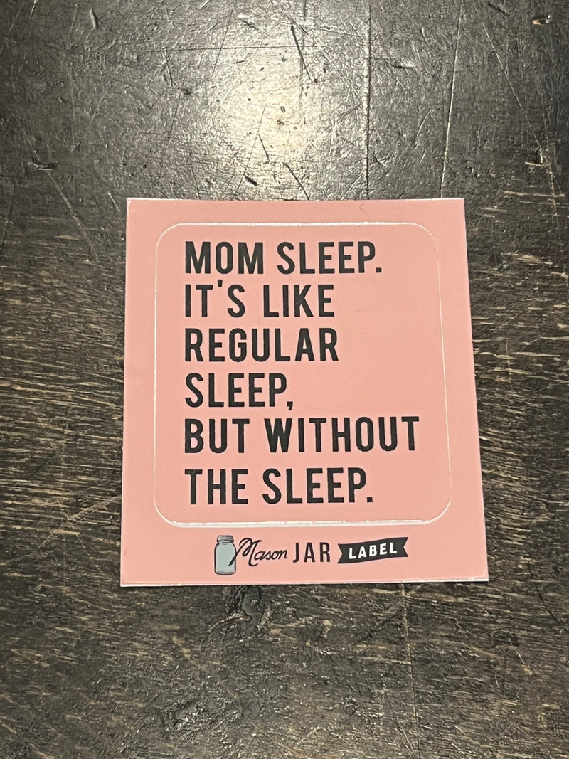 Mom Sleep Sticker