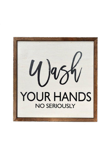 10x10 Wash Your Hands No Seriously Bathroom Wall Art